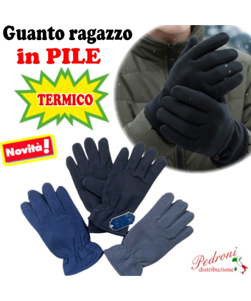 * NOVITA' * Guanto Ragazzo " P I L E " art.DS-6...