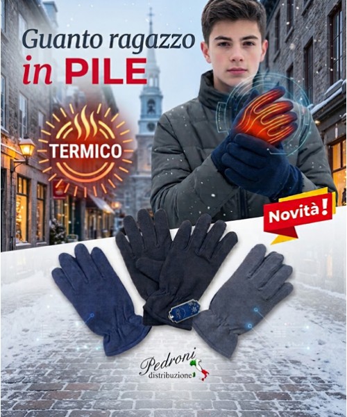 * NOVITA' * Guanto Ragazzo " P I L E " art.DS-6...